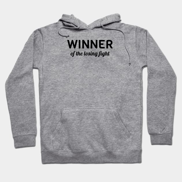 Winner Of The Losing Fight Hoodie by Jitesh Kundra